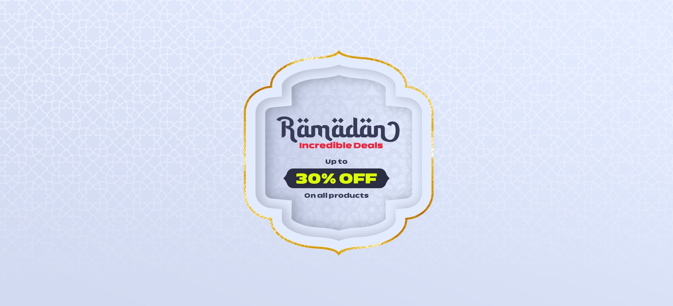 Ramadan deals up to 30% off
